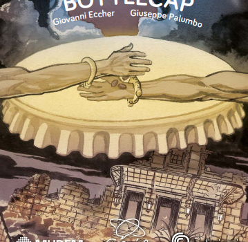 Lucca Comics&Games: Comics&Science - The MUDEM Issue - Bottlecap