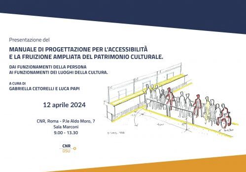 Presentazione del "Manuale di progettazione per l'accessibilità e la fruizione ampliata del patrimonio culturale.  Dai funzionamenti della persona ai funzionamenti dei luoghi della cultura"