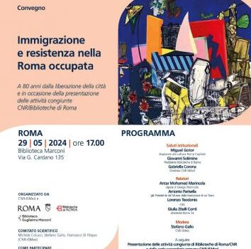 Immigrazione e resistenza nella Roma occupata. A 80 anni dalla liberazione della città e in occasione della presentazione delle attività congiunte Cnr e Biblioteche di Roma