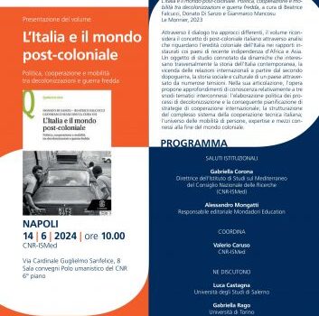 Presentazione del volume "L'Italia e il mondo post-coloniale". Politica, cooperazione e mobilità tra decolonizzazioni e guerra fredda