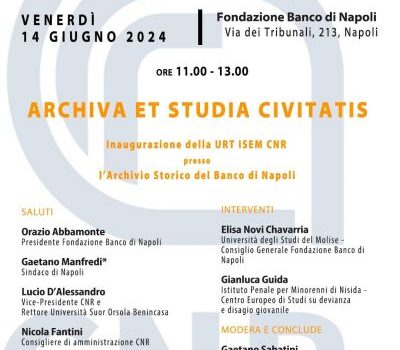 Archiva et Studia Civitatis - Inaugurazione della Unità di Ricerca presso Terzi (Urt) del Cnr-Isem