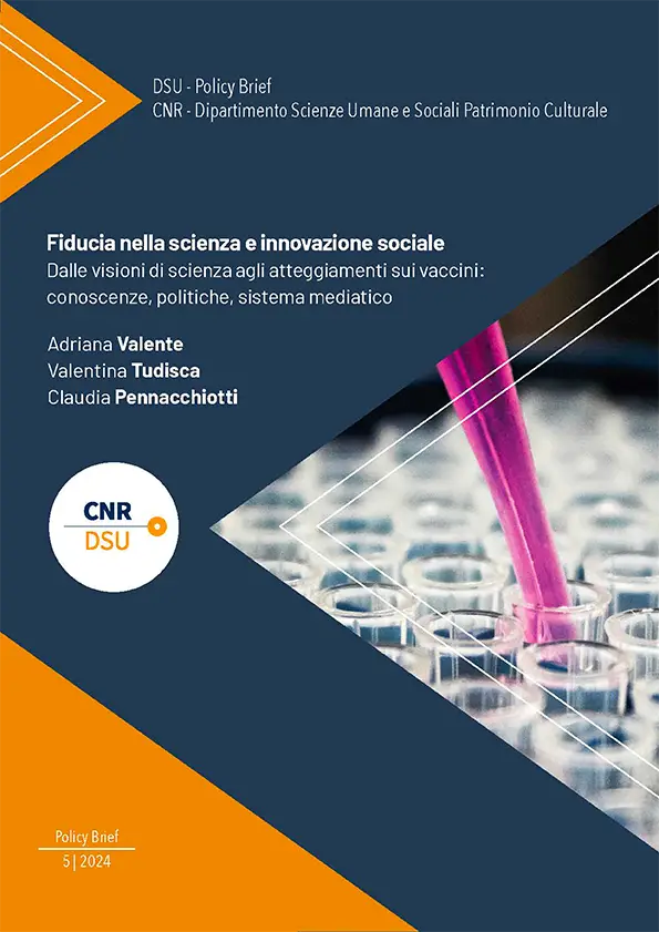 Fiducia nella scienza e innovazione sociale. Dalle visioni di scienza agli atteggiamenti sui vaccini: conoscenze, politiche, sistema mediatico
