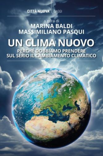 "Un clima nuovo", una guida per capire i cambiamenti climatici