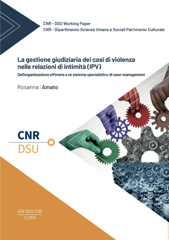 La gestione giudiziaria dei casi di violenza nelle relazioni di intimità (IPV). Dall’organizzazione effimera a un sistema specialistico di case-management