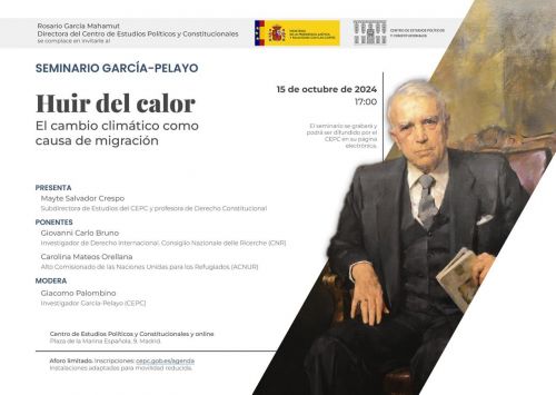 Seminario García-Pelayo "Huir del calor. El cambio climático como causa de migración"