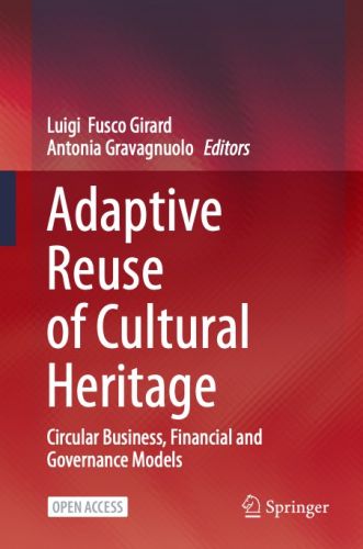 An open access book on "Adaptive Reuse of Cultural Heritage.Circular Business, Financial and Governance Models"