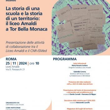 La storia di una scuola e la storia di un territorio: il liceo Amaldi a Tor Bella Monaca. Presentazione delle attività di collaborazione tra il Liceo Amaldi e il Cnr-Ismed