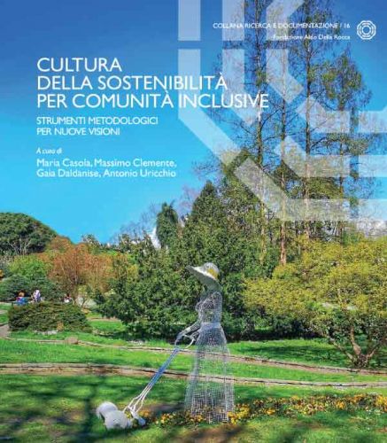 Pubblicato il volume "Cultura della sostenibilità per comunità inclusive. Strumenti metodologici per nuove visioni"
