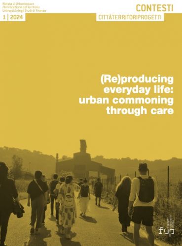 Just published the new Issue of Contesti: (Re)producing everyday life: urban commoning through care