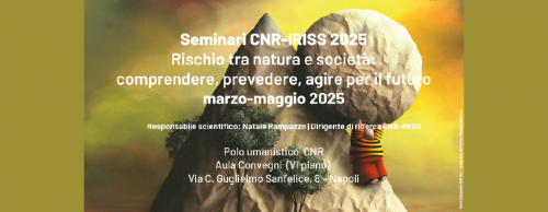 Al via un nuovo ciclo di seminari del Cnr-Iriss sul tema del rischio nella società contemporanea
