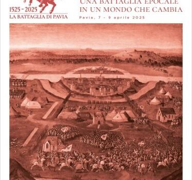 Pavia 1525. Una battaglia epocale in un mondo che cambia
