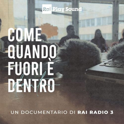 "Come Quando Fuori è Dentro"