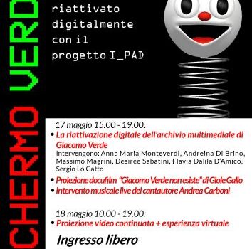 Schermo verde. L'archivio di Giacomo Verde riattivato digitalmente con il progetto I_PAD