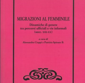 Alessandra Cioppi e Patrizia Spinato B. (Cnr-Ismed) curatrici di una miscellanea dedicata alle "migrazioni al femminile"