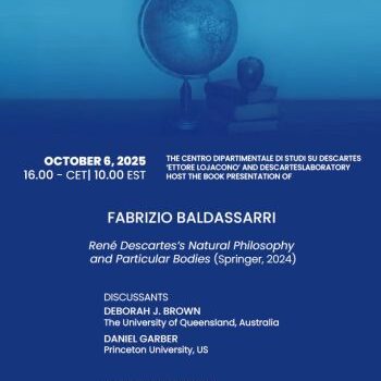 Presentation of Fabrizio Baldassarri "René Descartes's Natural Philosophy and Particular Bodies" (Descartes Laboratory Special Session)