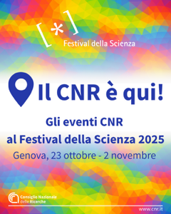 Il Cnr al Festival della Scienza 2025