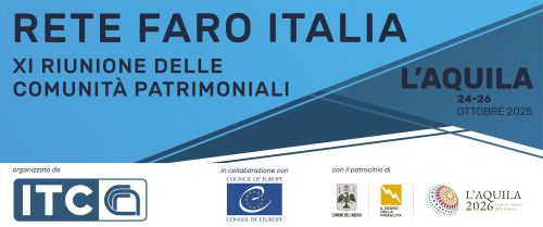XI Riunione delle comunità patrimoniali della Rete Faro Italia. "Il patrimonio culturale immateriale e la Convenzione di Faro"