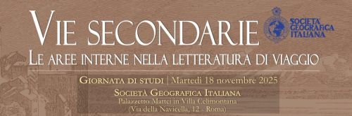 Giornata di studi 
"Vie secondarie. Le aree interne nella letteratura di viaggio"