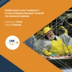 Mediterraneo come “mediatore”: il ruolo strategico dei paesi “centrali” nel commercio globale